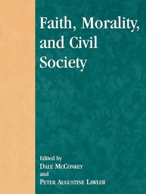 cover image of Faith, Morality, and Civil Society
